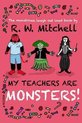My Teachers Are Monsters!