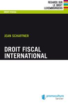 Regards sur le droit luxembourgeois - Droit fiscal international