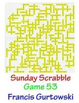 Sunday Scrabble Game 53