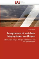 Écosystèmes et variables biophysiques en Afrique