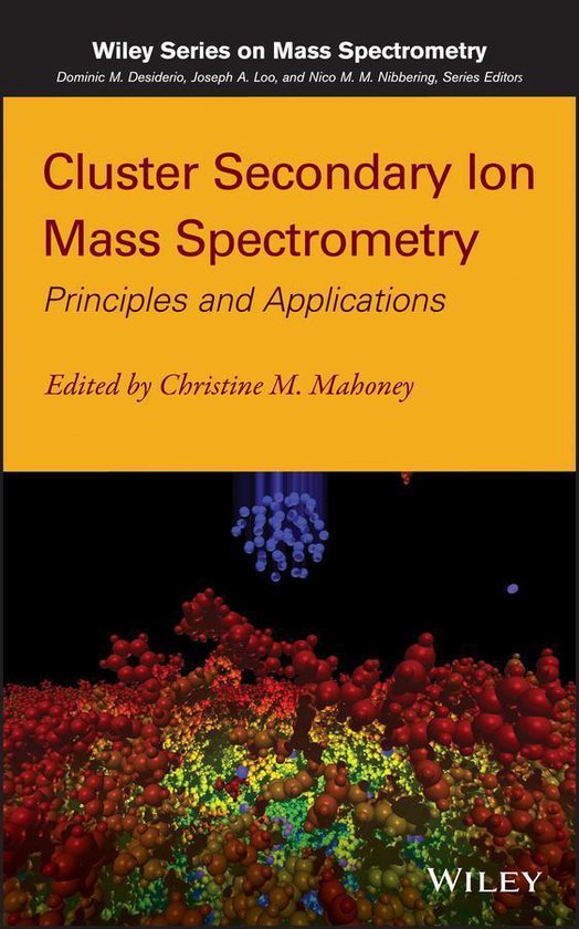Wiley Series on Mass Spectrometry 44 - Cluster Secondary Ion ... - cover