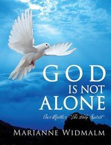 God Is Not Alone