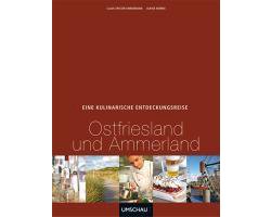 Eine kulinarische Entdeckungsreise Ostfriesland und Ammerland
