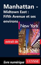 Manhattan: Midtown East : Fifth Avenue et ses environs
