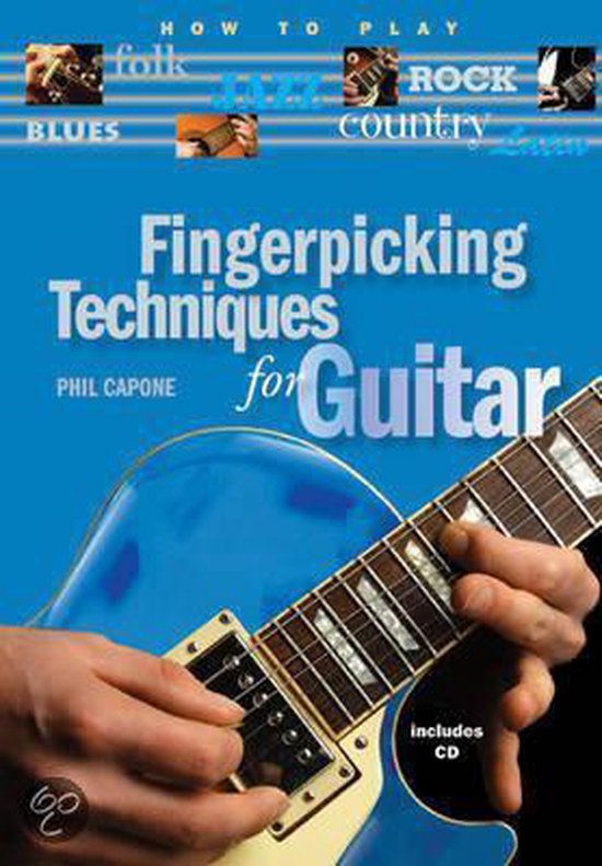 Fingerpicking Techniques for Guitar, Phil Capone 9781845433611