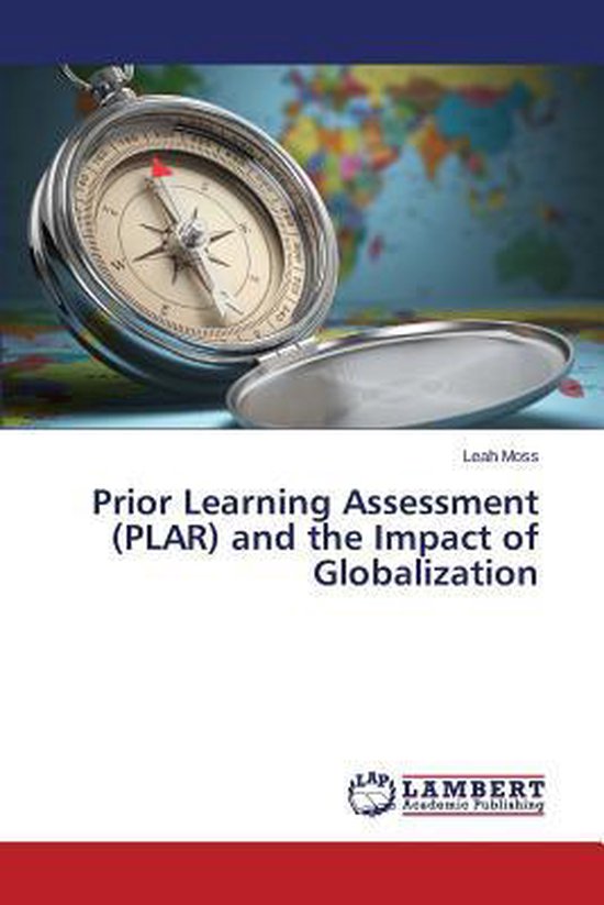 Prior Learning Assessment (PLAR) and the Impact of Globalization ...