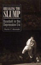 Breaking the Slump - Baseball in the Depression Era