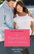 Montana Mavericks: The Lonelyhearts Ranch 2 - The Maverick's Baby-In-Waiting (Montana Mavericks: The Lonelyhearts Ranch, Book 2) (Mills & Boon True Love)