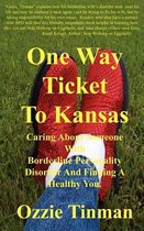 One Way Ticket to Kansas