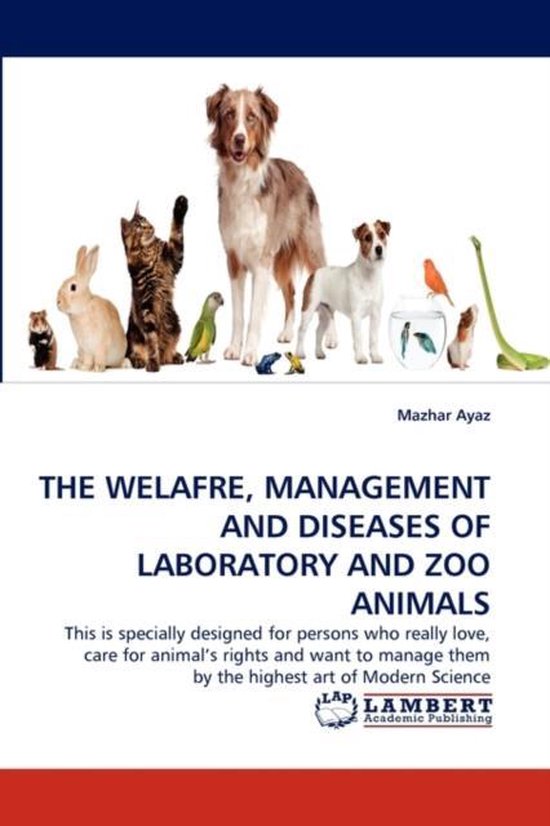 THE WELAFRE, MANAGEMENT AND DISEASES  OF LABORATORY AND ZOO  ... - cover
