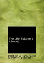 The Life-Builders