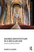 Sacred Architecture in a Secular Age