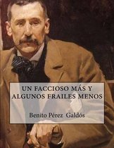 un faccioso mas y algunos frailes menos