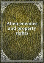 Alien enemies and property rights