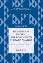Palgrave Studies in Disaster Anthropology - Indigenous Pacific Approaches to Climate Change