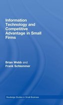 Information Technology and Competetive Advantage In Small Firms