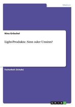 Light-Produkte. Sinn Oder Unsinn?