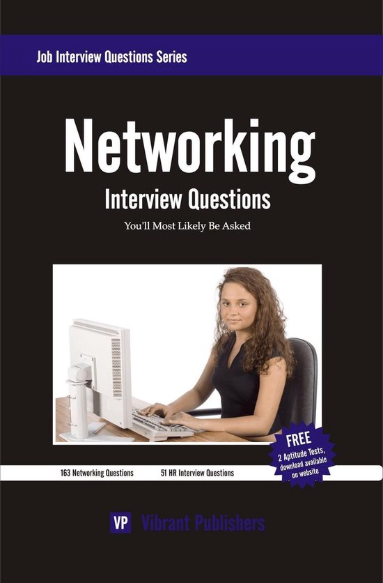 Job Interview Questions Series 10 Networking Interview Questions You