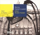Kenny Clarke's Sextet Plays Andre Hodier: Jazz In Paris
