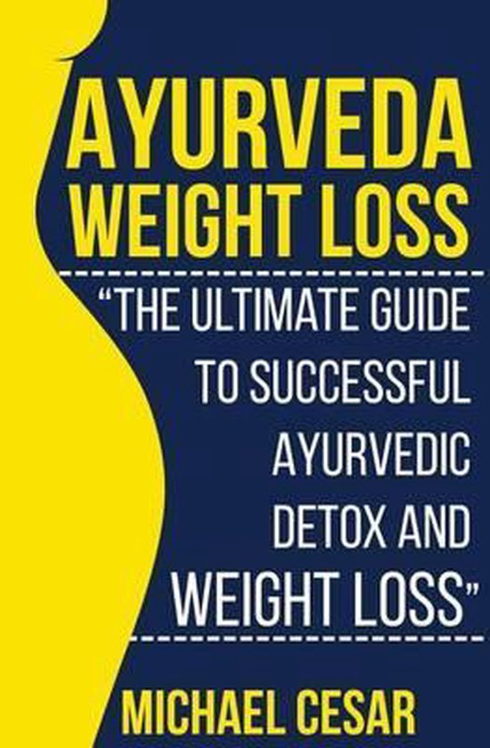 Ayurvedic Medicine, Ayurveda Diet, Ayurvedic Remedies, Weight Loss
