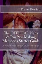 The OFFICIAL Nana & PawPaw Making Memories Starter Guide
