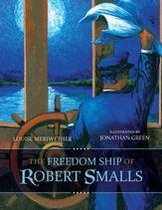 Young Palmetto Books - The Freedom Ship of Robert Smalls