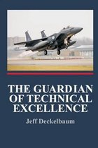 The Guardian of Technical Excellence