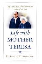 Life With Mother Teresa