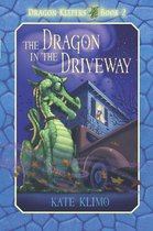 Dragon Keepers 2 - Dragon Keepers #2: The Dragon in the Driveway