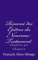 Le R sum Des Ep tres Du Nouveau Testament