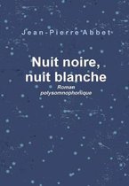 Nuit noire, nuit blanche