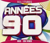 Annees 90-Multitubes