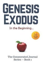 Genesis and Exodus