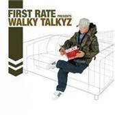 First Rate-walky Talkyz