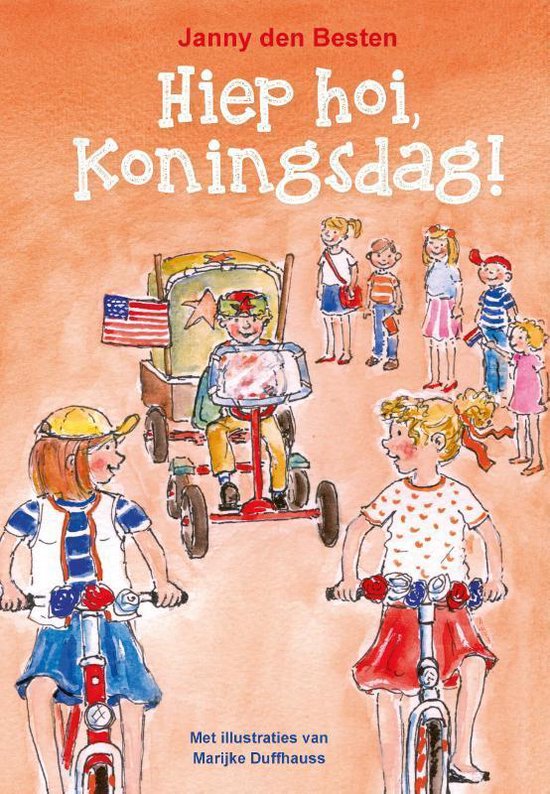 Hiephoi, Koningsdag! - Janny den Besten | Do-index.org