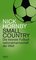 Small Country, Die kleinste Fußball-Nationalmannschaft der Welt - Nick Hornby