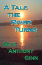 A Tale the River Turns