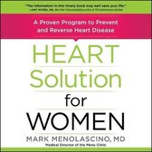Heart Solution for Women: A Proven Program to Prevent and Reverse Heart Disease