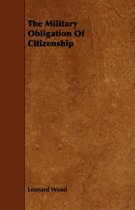 The Military Obligation Of Citizenship
