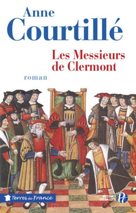 Terres de France - LES MESSIEURS DE CLERMONT