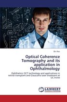 Optical Coherence Tomography and Its Application in Ophthalmology