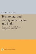 Technology and Society under Lenin and Stalin - Origins of the Soviet Technical Intelligentsia, 1917-1941