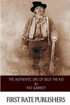 The Authentic Life of Billy the Kid