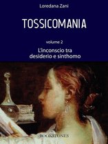 Prospettive 5 - Tossicomania. Volume 2. L'inconscio tra desiderio e sinthomo