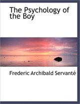 The Psychology of the Boy