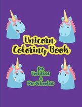 Unicorn Coloring Book for Toddlers & Pre-Schoolers