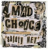 Mad Choice - Safety Net