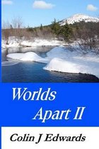 Worlds Apart II