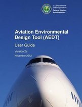 Aviation Environmental Design Tool (Aedt) User Guide Version 2a
