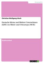 Deutsche Kleine und Mittlere Unternehmen (KMU) in Mittel- und Osteuropa (MOE)